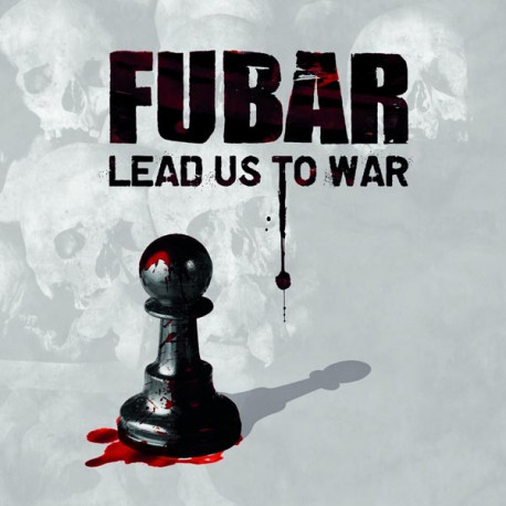 FUBAR - Lead Us To War - 12" FUBAR - Lead Us To War - 12"