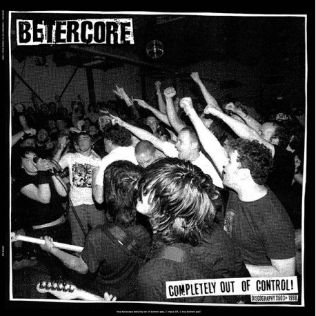 BETERCORE - Completely out of control! - 12" BETERCORE - Completely out of control! - 12"