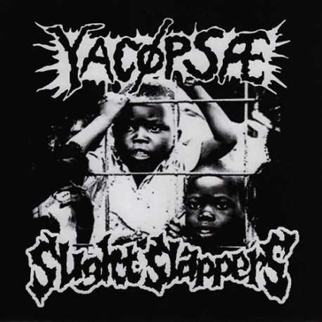 YACOPSAE // SLIGHT SLAPPERS - split 7" YACOPSAE // SLIGHT SLAPPERS - split 7"