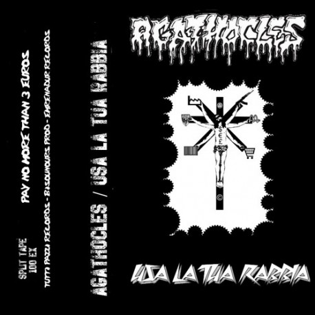 AGATHOCLES // USA LA TUA RABBIA - split tape AGATHOCLES // USA LA TUA RABBIA - split tape