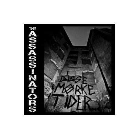 THE ASSASSINATORS I Disse Mörke Tider 7" THE ASSASSINATORS I Disse Mörke Tider 7"