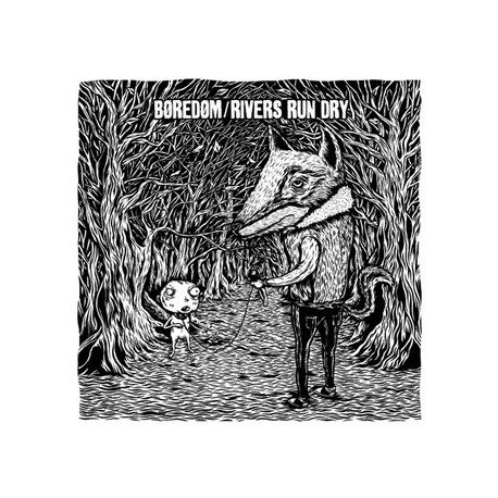 BOREDOM // RIVERS RUN DRY split 12" BOREDOM // RIVERS RUN DRY split 12"