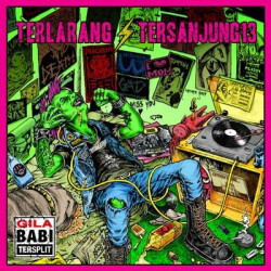 TERLARANG // TERSANJUNG13 - split 7"