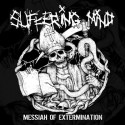 SUFFERING MIND - Messiah Of Extermination - 12"