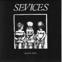 SEVICES - Demo 2014 - 7"