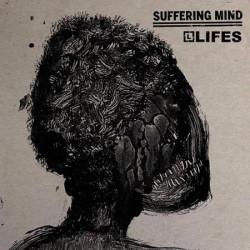 SUFFERING MIND // LIFES - split 7"