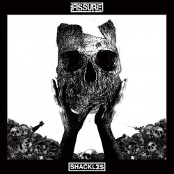 FISSURE // SHACKLES - split 10"