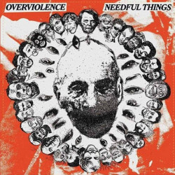 NEEDFUL THINGS // OVERVIOLENCE - split 7"