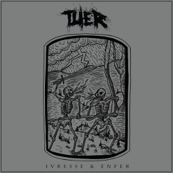 TUER - Ivresse & enfer - 12"