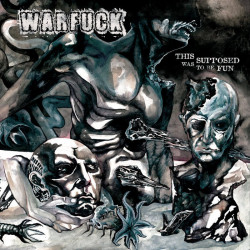 WARFUCK - This Was Supposed To Be Fun - 12"