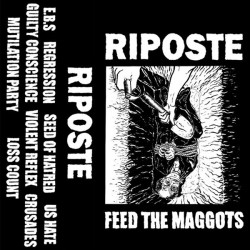 RIPOSTE - Feed the maggots - Tape