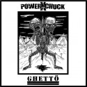 POWERxCHUCK // GHETTÖ - split 12"MiniAlbum