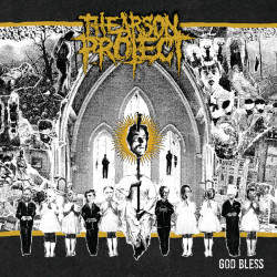 THE ARSON PROJECT - God Bless - 12"
