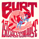 BURT // 1ST Class collapse - split 12"