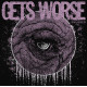GETS WORSE - Snubbed - 12"LP